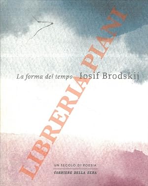 Bild des Verkufers fr La forma del tempo. zum Verkauf von Libreria Piani