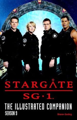 Bild des Verkufers fr Stargate SG-1": The Illustrated Companion: Season 9 (Stargate Sg-1: The Official Companion) ("Stargate SG-1": The Illustrated Companion) zum Verkauf von WeBuyBooks