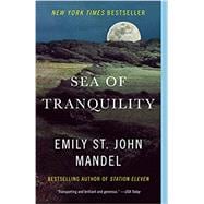Seller image for Sea of Tranquility A novel for sale by eCampus