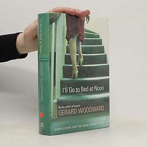 Seller image for I'll Go to Bed at Noon for sale by Bookbot
