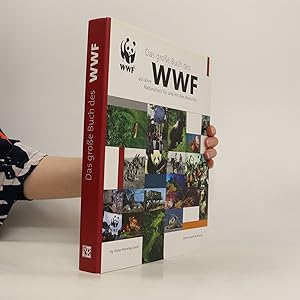 Imagen del vendedor de Das groe Buch des WWF a la venta por Bookbot