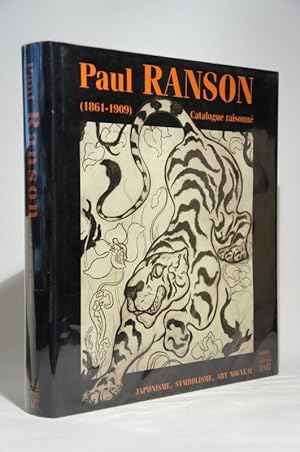 Paul Ranson (1861-1909). Catalogue raisonné. Japonisme, symbolisme, art nouveau.