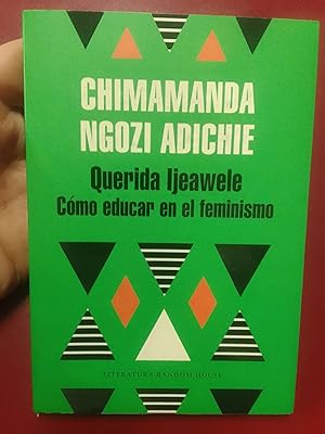 Seller image for Querida Ijeawele. Cmo educar en el feminismo for sale by Librera Eleutheria