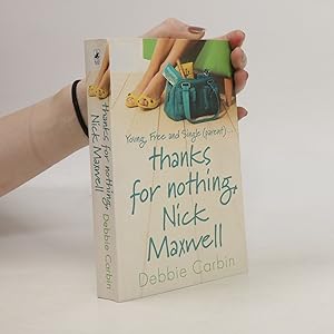 Seller image for Thanks for nothing, Nick Maxwell for sale by Bookbot