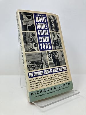 The Movie Lover's Guide to New York: The Ultimate Guide to Movie New York- An Inside Look at over...