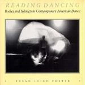 Seller image for Reading Dancing: Bodies and Subjects in Contemporary American Dance for sale by Rheinberg-Buch Andreas Meier eK