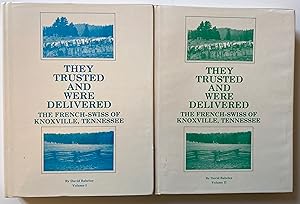 They trusted and were delivered. The French-Swiss of Knoxville, Tennessee. Deux volumes.