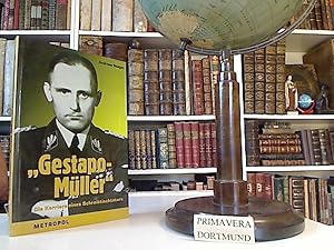 Bild des Verkufers fr "Gestapo-Mller" Die Karriere eines Schreibtischtters. zum Verkauf von Kunsthandlung  Primavera Birgit Stamm