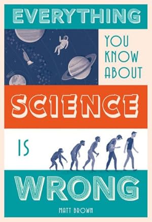 Immagine del venditore per Everything You Know About Science is Wrong venduto da Rheinberg-Buch Andreas Meier eK