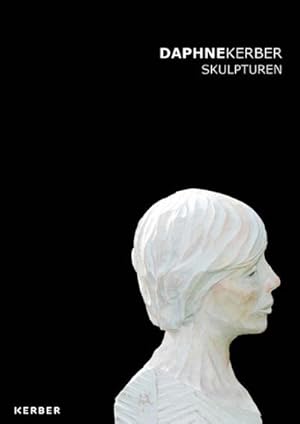 Seller image for Daphne Kerber: Skulpturen for sale by Rheinberg-Buch Andreas Meier eK