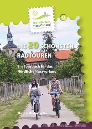 Bild des Verkufers fr Nrdliches Harzvorland Die 20 schnsten Radtouren zum Verkauf von Rheinberg-Buch Andreas Meier eK