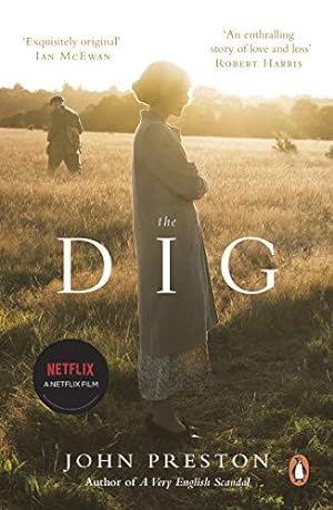 Image du vendeur pour The Dig: Now a BAFTA-nominated motion picture starring Ralph Fiennes, Carey Mulligan and Lily James mis en vente par WeBuyBooks 2