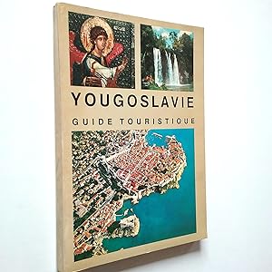 Yougoslavie. Guide touristique