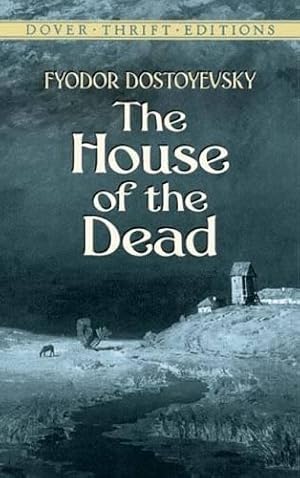 Image du vendeur pour The House of the Dead (Dover Thrift Editions) mis en vente par WeBuyBooks