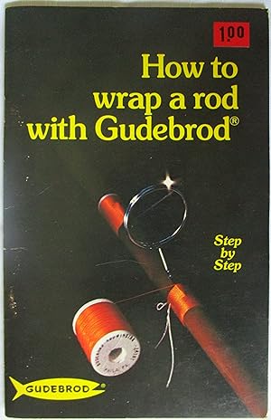 Image du vendeur pour How to wrap a rod with Gudebrod mis en vente par Fireside Angler