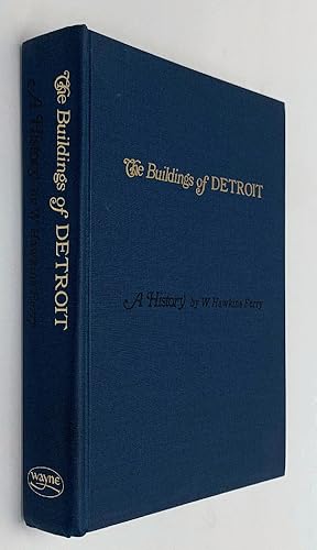 Bild des Verkufers fr The Buildings of Detroit - A History (A Centennial Publication) zum Verkauf von Brancamp Books