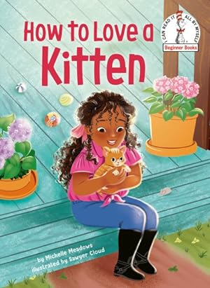 Seller image for How to Love a Kitten for sale by GreatBookPrices