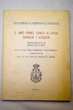 Bild des Verkufers fr El santo espaol Ignacio de Loyola, fundador y legislador zum Verkauf von Alcan Libros