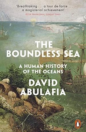 Image du vendeur pour The Boundless Sea: A Human History of the Oceans mis en vente par WeBuyBooks 2