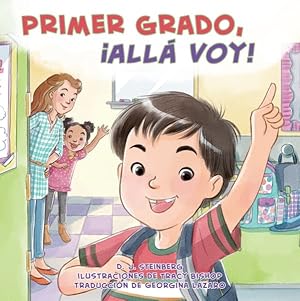 Image du vendeur pour Primer grado, all voy!/ First Grade, Here I Come! -Language: spanish mis en vente par GreatBookPrices