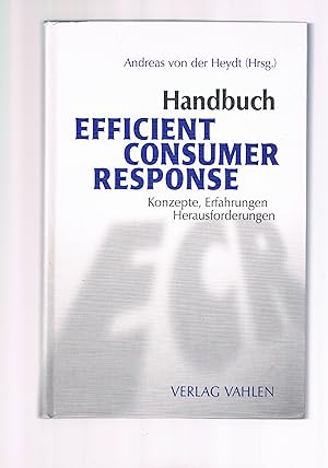 Bild des Verkufers fr Handbuch Effiecent Consumer Response Konzepte Erfahrungen zum Verkauf von manufactura