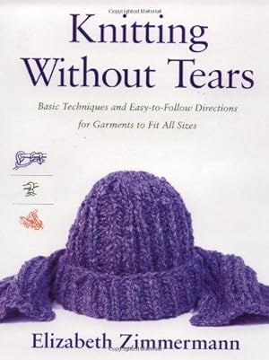 Seller image for Knitting Without Tears: Basic Techniques and Easy-to-Follow Directions for Garments to Fit All Sizes: 0001 (Knitting Without Tears SL 466) for sale by WeBuyBooks
