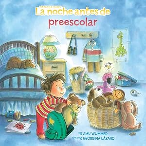 Image du vendeur pour La noche antes de preescolar/ The Night Before Kindergarten -Language: spanish mis en vente par GreatBookPrices