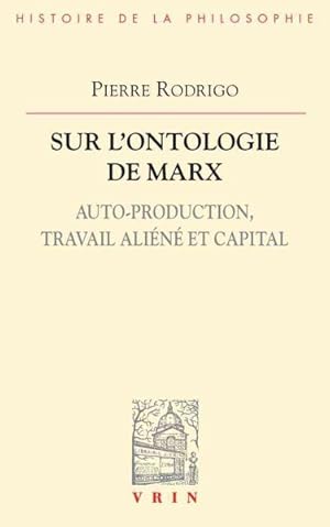 Bild des Verkufers fr Sur L'ontologie De Marx : Auto-Production, Travail Aliene Et Capital -Language: french zum Verkauf von GreatBookPrices