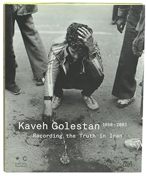 Bild des Verkufers fr Kaveh Golestan: Recording the Truth in Iran 1950-2003 zum Verkauf von Kenneth Mallory Bookseller ABAA