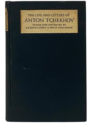 Seller image for The Life and Letters of Anton Tchekhov [Chekhov] for sale by Yesterday's Muse, ABAA, ILAB, IOBA