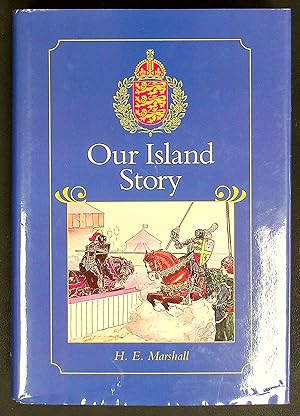 Seller image for Our Island Story: A History of Britain for Boys and Girls, from the Romans to Queen Victoria for sale by Shopbookaholic Inc