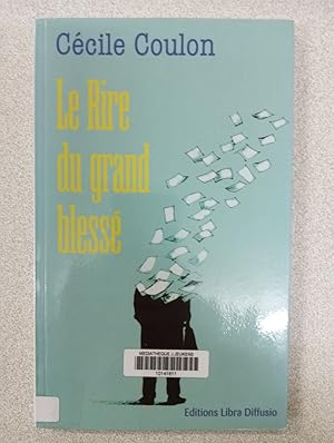 Seller image for Le Rire du grand bless for sale by Dmons et Merveilles