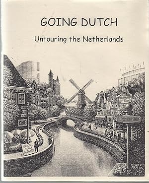 Bild des Verkufers fr Going Dutch Untouring the Netherland Untour on-site guide zum Verkauf von Robinson Street Books, IOBA