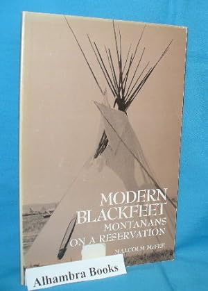 Seller image for Modern Blackfeet : Montanans on a Reservation for sale by Alhambra Books
