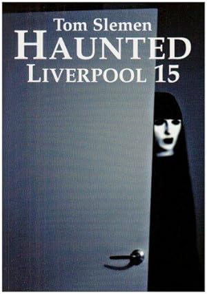 Bild des Verkufers fr Haunted Liverpool 15: v. 15 zum Verkauf von WeBuyBooks