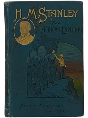 Bild des Verkufers fr Henry M. Stanley, the African Explorer zum Verkauf von Yesterday's Muse, ABAA, ILAB, IOBA