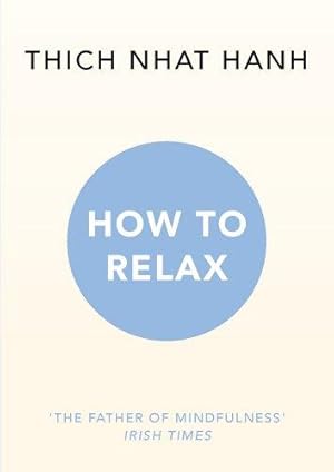 Bild des Verkufers fr How to Relax zum Verkauf von WeBuyBooks