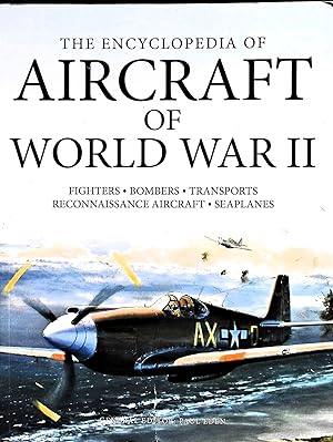 Bild des Verkufers fr The Encyclopedia of Aircraft of World War II zum Verkauf von Liberty Book Store ABAA FABA IOBA