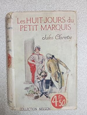 Imagen del vendedor de Les huit jours du petit Marquis a la venta por Dmons et Merveilles