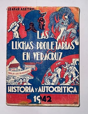 Las Luchas Proletarias en Veracruz. Historias y Autocriticas