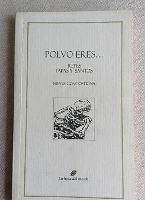 Imagen del vendedor de POLVO ERES. REYES PAPAS Y SANTOS a la venta por Libro Inmortal - Libros&Co. Librera Low Cost