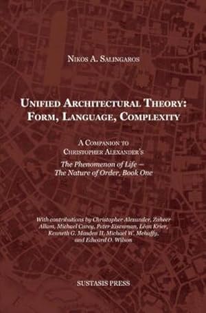 Imagen del vendedor de Unified Architectural Theory: Form, Language, Complexity a la venta por BuchWeltWeit Ludwig Meier e.K.