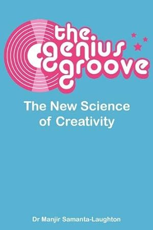 Bild des Verkufers fr The Genius Groove: The New Science of Creativity zum Verkauf von WeBuyBooks