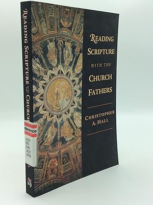 READING SCRIPTURE WITH THE CHURCH FATHERS