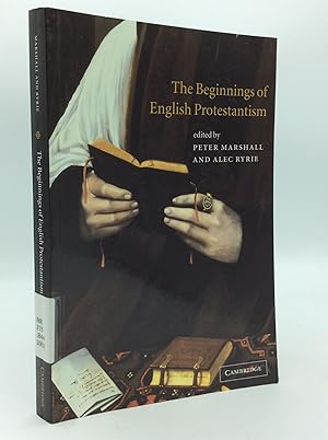 Seller image for THE BEGINNINGS OF ENGLISH PROTESTANTISM for sale by Kubik Fine Books Ltd., ABAA