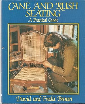 Seller image for Cane and Rush Seating: A Practical Guide for sale by The Book Junction