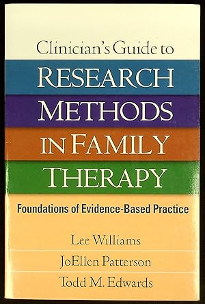Seller image for Clinicians Guide to Research Methods in Family Therapy: Foundations of Evidence-Based Practice for sale by Shopbookaholic Inc