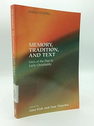 Seller image for MEMORY, TRADITION AND TEXT: Uses of the Past in Early Christianity for sale by Kubik Fine Books Ltd., ABAA