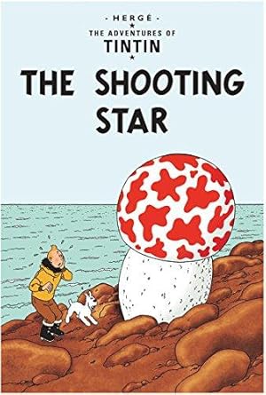 Seller image for The Shooting Star: The Official Classic Childrens Illustrated Mystery Adventure Series (The Adventures of Tintin) for sale by WeBuyBooks