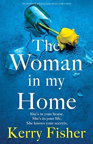 Seller image for The Woman in My Home: An absolutely gripping page-turner with a twist for sale by WeBuyBooks